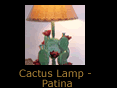 Cactus Lamp - Patina